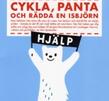 Cykla, panta och rädda en isbjörn
