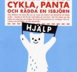 Cykla, panta och rädda en isbjörn