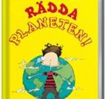 Rädda planeten! : 101 saker du kan göra för att rädda världen