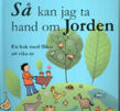 Så kan jag ta hand om jorden